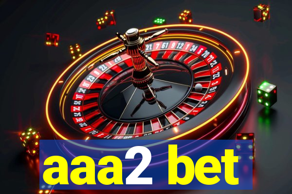 aaa2 bet